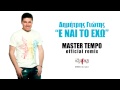 Dimitris Giotis - E Nai To Exo MASTER TEMPO ...