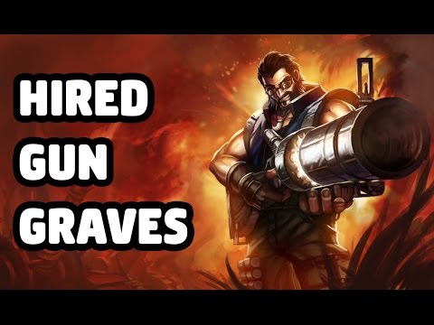 HIRED GUN GRAVES SKIN SPOTLIGHT - LEAGUE OF LEGENDS