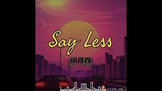 Download lagu Say Less (pakx moombah chill) official music mp3