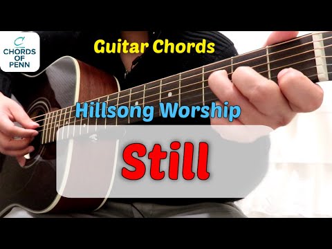 Still Guitar Chords | Hillsong Worship (Acoustic Guitar Cover)