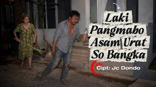 Download lagu POP MANADO - LAKI PANGMABO ASAM URAT SO BANGKA - JC DONDO mp3