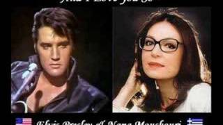 Elvis Presley - Nana Mouskouri - And I Love you So
