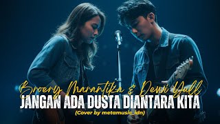 Download lagu BROERY MARANTIKA - JANGAN ADA DUSTA DIANTARA KITA | Cover by Metamusic Version mp3