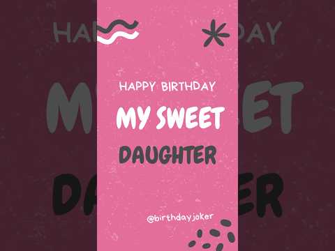 Happy birthday wishes | Best birthday quotes- happy birthday greetings for #daughter #happybirthday