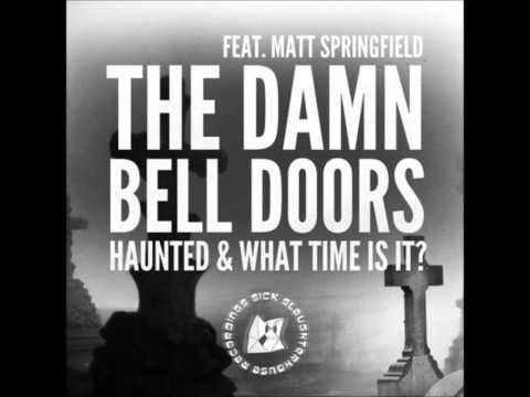 The Damn Bell Doors feat. Matt Springfield - Haunted (Original Mix) (SICK SLAUGHTERHOUSE) CUT