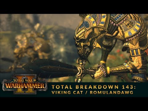 Total Breakdown 143 (WH2) - Tomb Kings vs High Elves - Warhammer 2 Tournament Online Battle