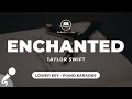 Enchanted - Taylor Swift (Lower Key - Piano Karaoke)