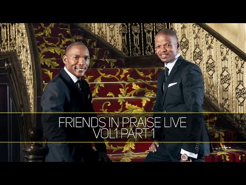 Friends In Praise w/ Neyi & Omega - Volume 1 - Part 1 - Gospel Praise & Worship 2021