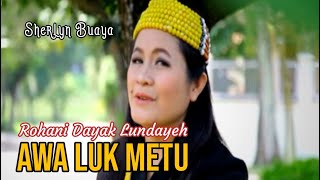 Download lagu Lagu Dayak Lundayeh | Awa Luk Metu | Sherlyn Buaya | Cipt. Sherlyn Buaya | Album Dayak Lundayeh) mp3 Download lagu Lagu Dayak Lundayeh | Awa Luk Metu | Sherlyn Buaya | Cipt. Sherlyn Buaya | Album Dayak Lundayeh) mp3