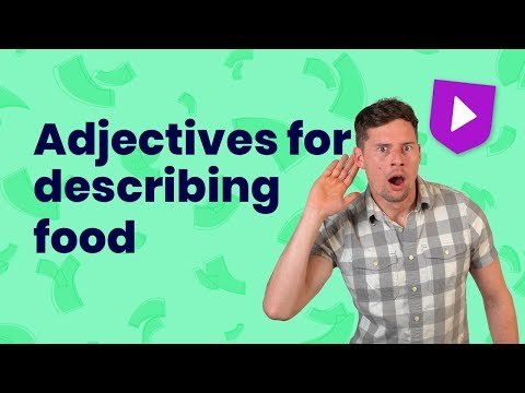 Adjectives for describing food in English | Learn English with Cambridge