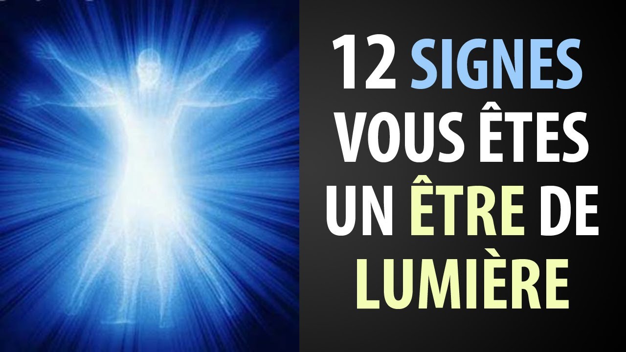 12 Signes que Vous Êtes un Être de Lumière