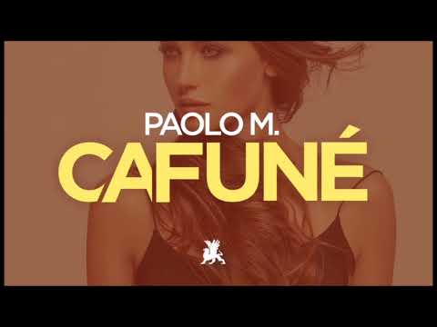 Paolo M. - Cafuné (radio edit)
