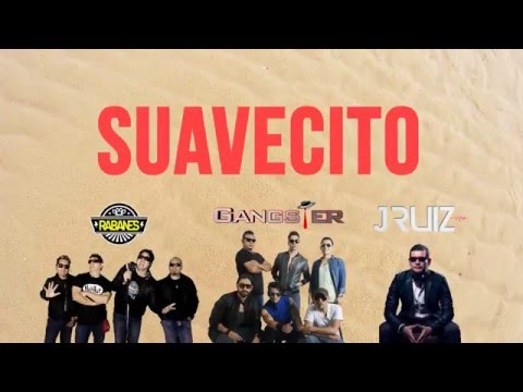 Suavecito - Gangster Ft. Los Rabanes | Lyric Video