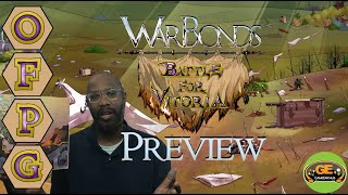 OFPG - WarBonds: Battle for Vitoria Preview ("They're WAR CAMPS!") [ft. Aaron from GameEnthus]