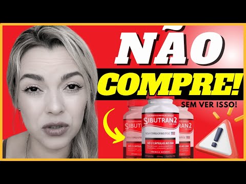 SIBUTRAN2 é Confiável? Emagrece Mesmo? -⚠️((NÃO COMPRE SEM VER))⚠️- Sibutran 2 É Bom? Sibutran2