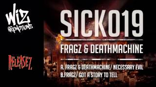 Fragz & Deathmachine - Necessary Evil [SICK019]