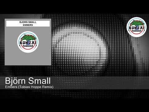 Björn Small - Embers (Tobias Hoppe Remix)