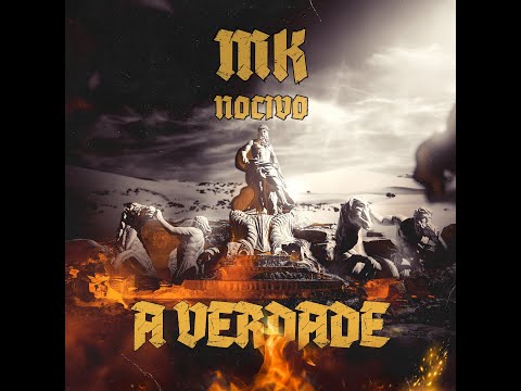 MK Nocivo - A Verdade (Video Oficial)