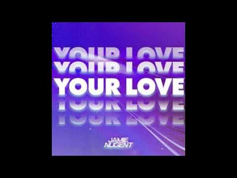 Jamie Nugent - Your Love
