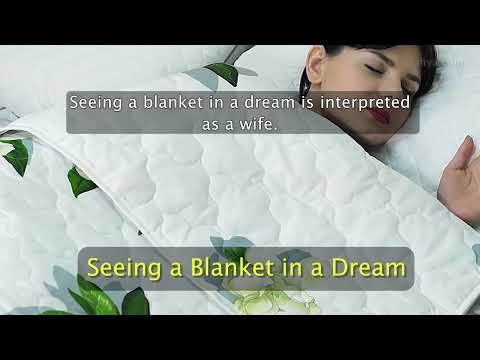 Seeing a Blanket in a Dream - Dream Interpretations