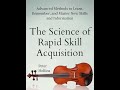 Science of Rapid Skill Acquisition | Peter Hollins