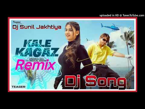 Kale Kagaz Remix Amanraj Gill Pranjal Dahiya Haryanvi Dj Vibration Song Dj Sunil Jakhtiya