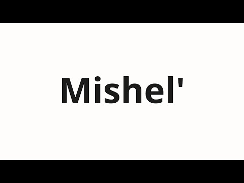 How to pronounce Mishel' | Мишель (Michelle in Russian)