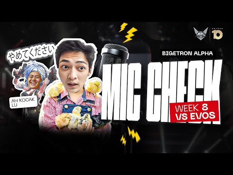 MARKYY BISA BAHASA INDONESIA, KOMUNIKASI LANCAR! - Mic Check Bigetron Alpha vs Evos Legends