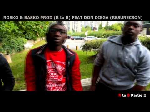 R to B . N°2 - Diega & Rosko (prod by Basko prod)