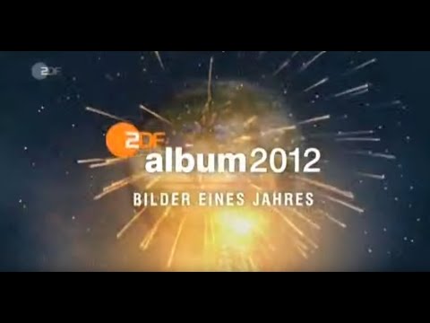 Album 2012 - Bilder eines Jahres (ZDF)