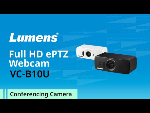 Introducing Lumens ePTZ USB Camera VC-B10U 