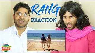 Rang Reaction | Rahim Pardesi