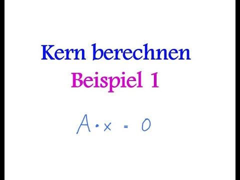 Kern berechnen | Beispiel 1
