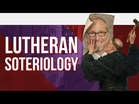 lutheran soteriology: with Dr. Joel Biermann