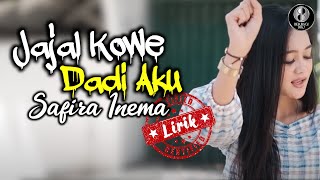Download lagu Safira Inema - Jajal Kowe Dadi Aku | Lirik (Lyrics) mp3 Download lagu Safira Inema - Jajal Kowe Dadi Aku | Lirik (Lyrics) mp3