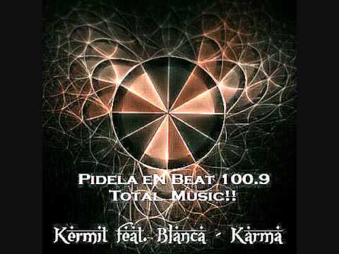 Kermit Feat. Blanca - Karma