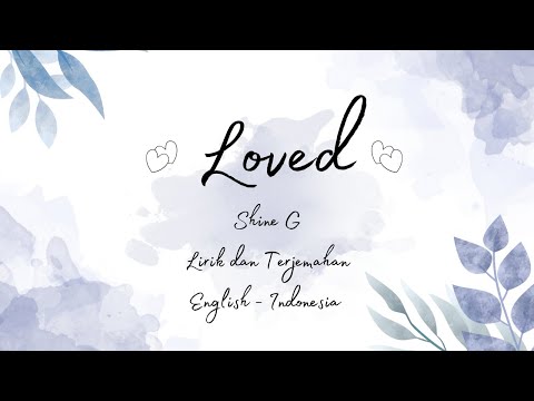 Loved by Shane G Lirik dan Terjemahan