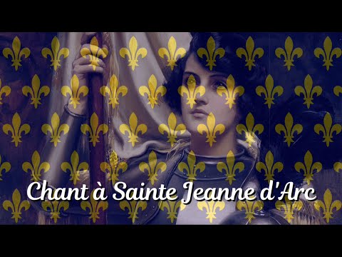Chant à Sainte Jeanne d'Arc – French Catholic Song about St. Joan of Arc (Alternative Version)