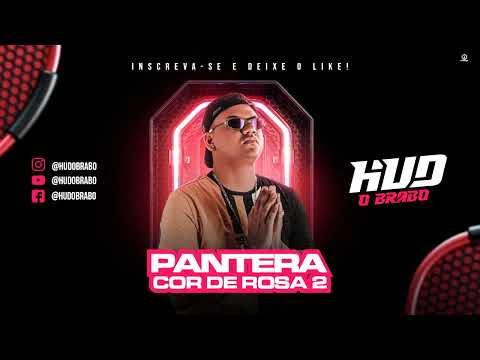 CAQUEADO DA PANTERA COR DE ROSA 2 / VAI PANTERA - Hud O Brabo (Áudio Oficial)