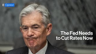 I Changed My Mind. The Fed Needs to Cut Rates Now.