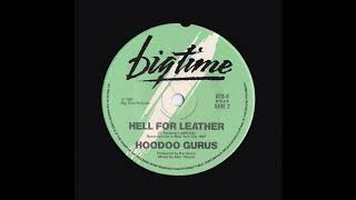 Hoodoo Gurus - Hell For Leather - B Side