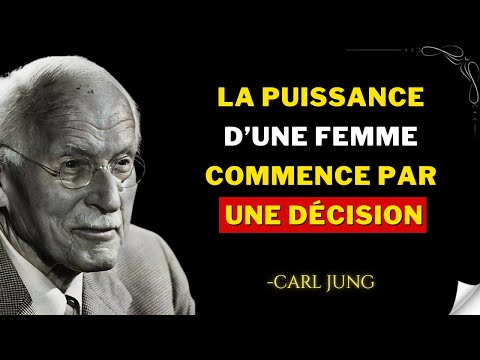 La force d'une femme commence par une seule décision – Carl Jung
