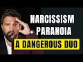 Narcissist Paranoid A DANGEROUS Duo JOE NAVARRO