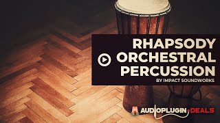 Video thumbnail for Rhapsody: Orchestral Percussion Overview by Audio Plugin Deals