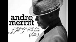 Andre Merritt ― &#39;Fight 4 This Love (Demo)&#39;