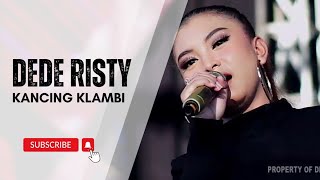 Download lagu KANCING KLAMBI Voc DEDE RISTY I LIVE MUSIC ' DEDE RISTY ' GANJENE PANTURA I mp3