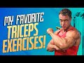 My Favorite Triceps Exercises !