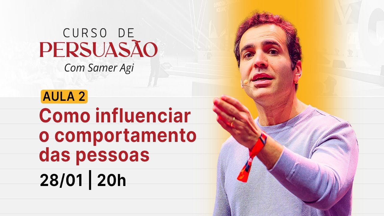 Aula 02 - Como influenciar o comportamento das pessoas