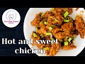 HOT AND SWEET CHICKEN SPICY AND SWEET CHICKEN RECIPE That Glam Women RESHMA