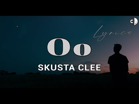 Oo (Lyrics) - Skusta Clee ft. Future Thug